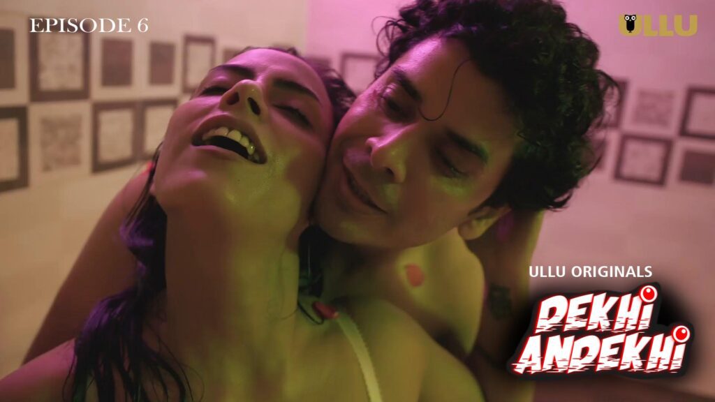 Dekhi Andekhi S01E06 UllU New Hindi Porn Web Series 2023