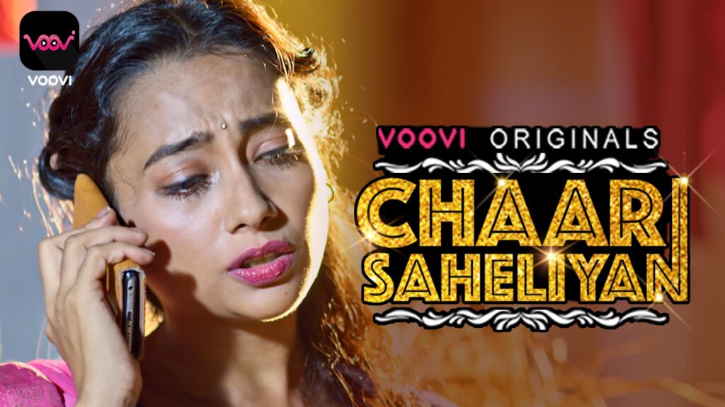 Chaar Saheliyan S01E04 – Indian Hot Web Series 2023 Voovi