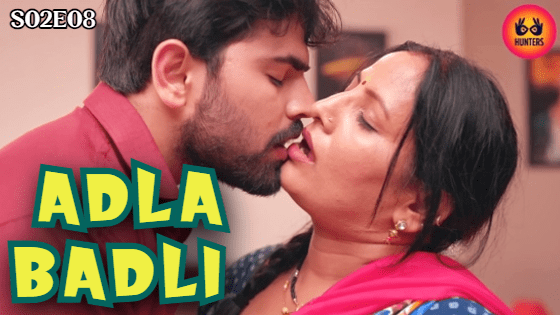 Adla Badli – S02E08 – 2023 – Hunters Hot Web Series