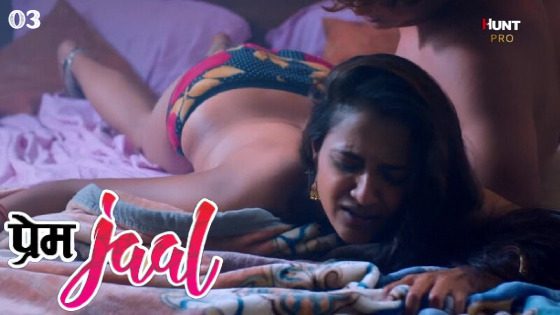 Prem Jaal – S01E03 – 2023 – HuntCinema Web Series