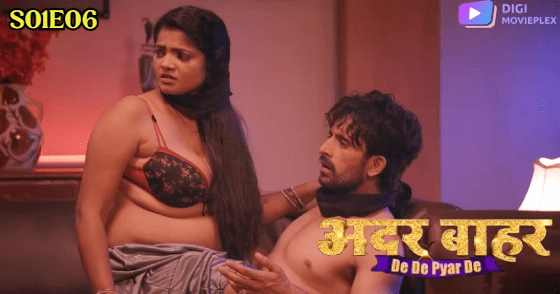 De De Pyar De S01E06 2024 Hindi Hot Web Series DigiMovieplex