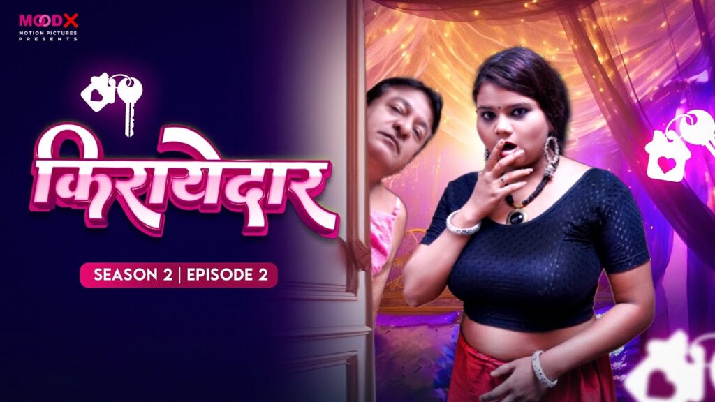 Kirayedaar S02E02 2024 Hindi Uncut Web Series MoodX
