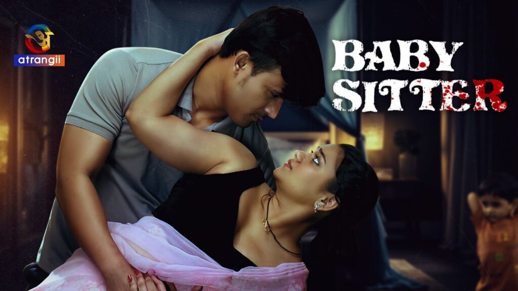 Baby Sitter 2024 Atrangii Hindi Short Film
