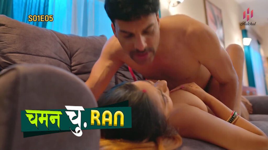 Chaman Churan S01E05 Hindi Hot Web Series 2024 HulChul
