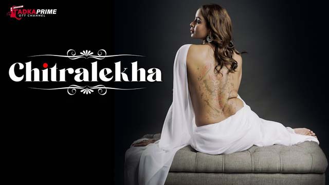 Chitralekha S01E03 Hindi Hot Web Series 2024 Tadkaprime