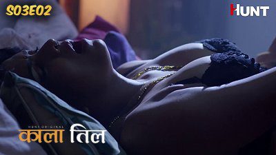 Kaala Til S01E02 2024 HuntCinema Hot Hindi Web Series