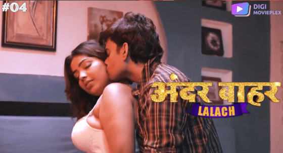 Lalach S01E04 Hindi Hot Web Series 2024 DigiMoviePlex