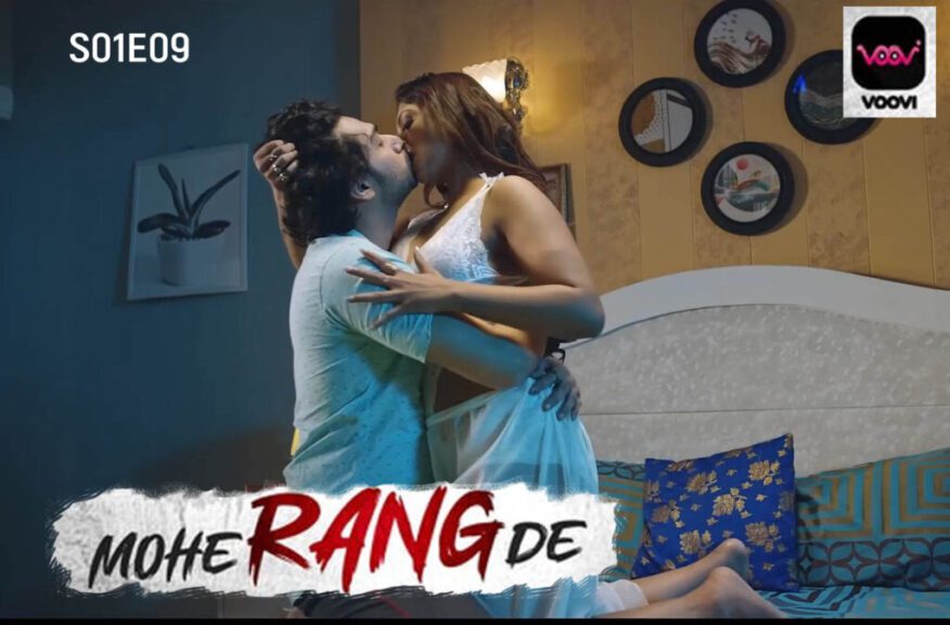 Mohe Rang De S01E09 Hindi Hot Web Series 2024 Voovi