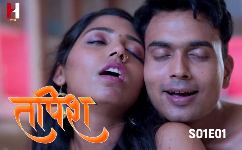 Tapish S01E01 Hindi Hot Web Series 2024 HuntCinema