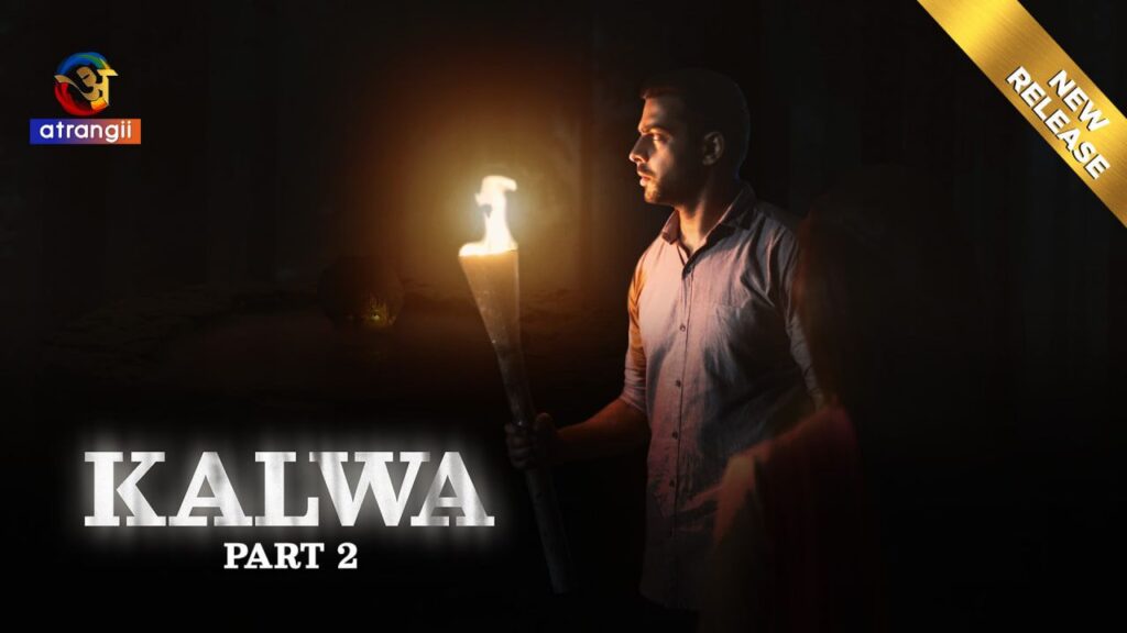 Kalwa Part 2 Hindi Hot Web Series 2024 Atrangii Originals